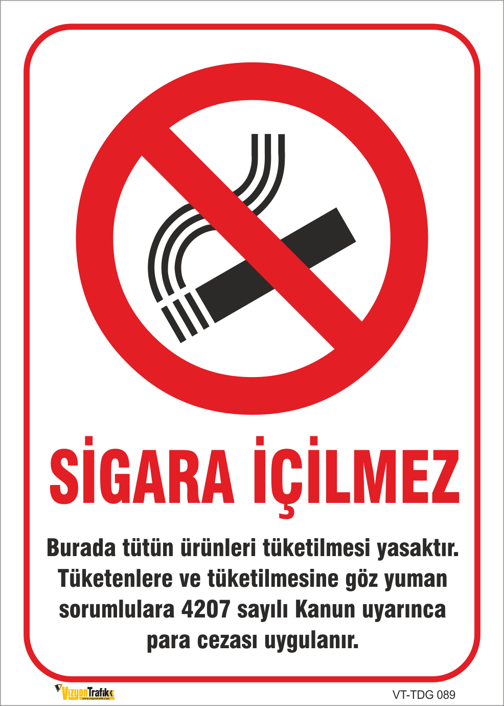 SİGARA İÇİLMEZ YASAL UYARI LEVHASI